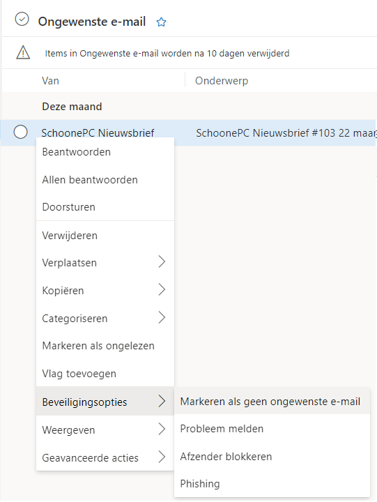 Outlook: Beveiligingsopties => Markeren als geen ontgewenste e-mail