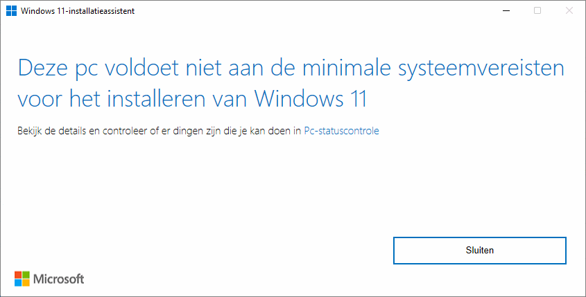 Deze pc voldoet niet aan de minimale systeemvereisten voor het installeren van Windows 11